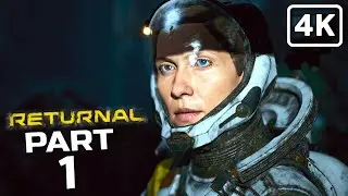 RETURNAL Gameplay Walkthrough Part 1 (PC 4K 60FPS) No Commentary