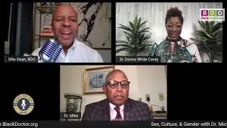 Black Doctors Speak: Sex, Culture, and Gender