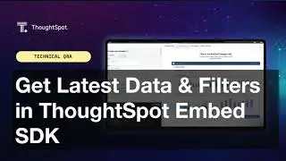Get Latest Data & Filters in ThoughtSpot Embed SDK