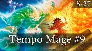 Hearthstone Tempo Mage S27 #9: How the Freeze Have Fallen