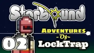 Starbound Glad Giraffe Combat Update | Episode 2 | Locktrap Finds A Wife