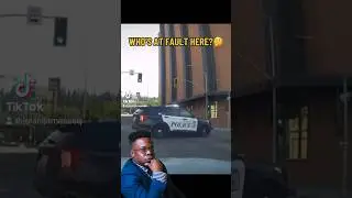 WHO&rsquo;S&nbsp;AT&nbsp;FAULT&nbsp;HERE?🤔 #pov #police