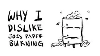 why i dislike joss paper burning