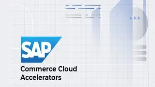 SAP Commerce Cloud Accelerators (ex. Hybris)