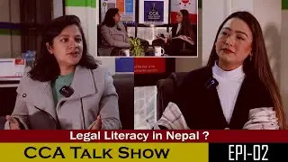 Legal Literacy in Nepal || CCA Talk Show S1E2 || Parpoosa KC