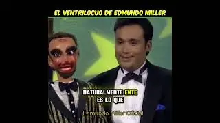 Edmundo Miller con Don Roque