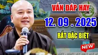Vấn Đáp CHỌN LỌC Đăng Ngày 12. 09. 2025 - Bài Giảng 