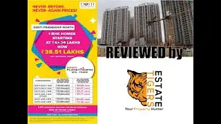 Dosti Planet North Project Review | Estate Tiger