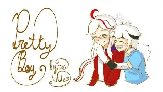 PRETTY BOY ANIMATION LYRIC VIDEO (FINNXSANDRA)