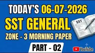 Today 06-07-2026 Zone - 3 SST Female Test |  Tips for comming Tests | Part - 02