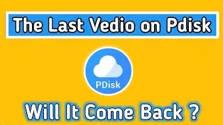 Will Pdisk Come back ? The Last Vedio On Pdisk !!