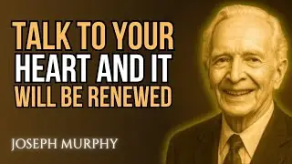 The Secret Power of Talking to Your Heart | Joseph Murphy Motivation