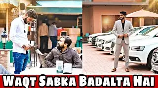 Waqt Sabka Badalta Hai | गरीब Vs अमीर | Yaara teri yaari ko | iamnitinpal ft. vinay sharma vine 2021