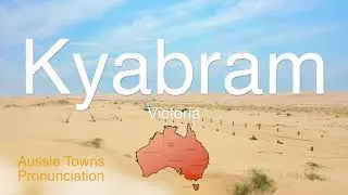 How To Pronounce Kyabram (VIC)