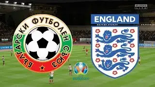 UEFA EURO 2020 Qualifiers - Bulgaria Vs England - 14/10/19 - FIFA 20