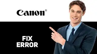 How To Fix Canon E004 0000 Error Code   Meaning Causes  Solutions 2025