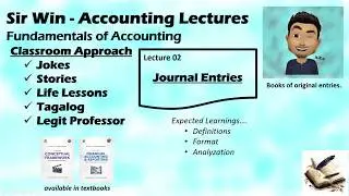 Lecture 02: Journal Entries. Accounting Cycle. [Fundamentals of Accounting]