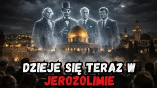 🔥 Dzieje Się Teraz w Jerozolimie, Zmieni Wszystko a Nikt O Tym Nie M&oacute;wi!