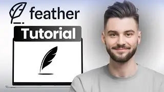 Feather.so Tutorial for Beginners (Step By Step)