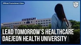 DAEJEON HEALTH UNIVERSITY | Protecting Lives Through Healthcare Excellence