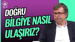 İnsan Doğru Bilgiye Nasıl Ulaşır? | Açık Medeniyet Vav TV