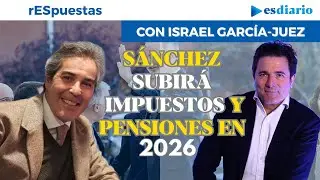 Plan económico de Sánchez en 2026: subida de impuestos y aumento de las pensiones para buscar votos