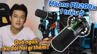 Đánh giá nhanh Micro giá rẻ Maono PD200x. Quá đầy đủ không đòi hỏi gì thêm.