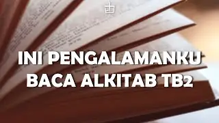 Sharing pengalaman baca Alkitab TB2