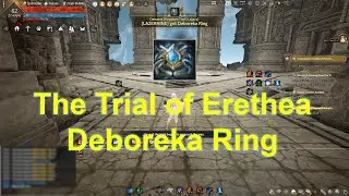 The Trial of Erethea, Deboreka Ring - Black Desert Online