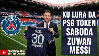 KU LURA DA PSG TOKEN SABODA ZUWAN MESSI