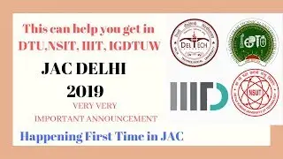 JAC DELHI 2019 | VERY IMPORTANT ANNOUNCEMENT | DATES CHANGED