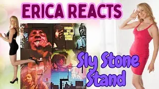 Sly Stone - Stand - Erica Reacts - Видеореакция