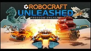 Robocraft Unleashed - freedom engaged