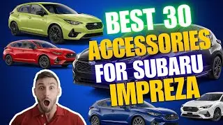30 аксессуаров Subaru Impreza, которые должен иметь каждый владелец для более чистых полов, больш...