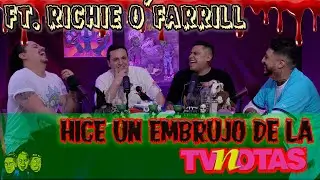 Se me subió el muerto - Ep 58 Hice un embrujo de la TvNotas Ft. Richie O'Farrill