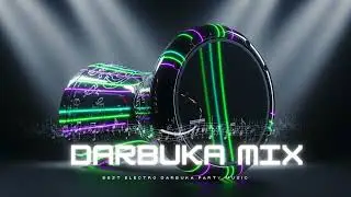 Darbuka Music - Mix Darbuka meets electronic rhythms | Oriental music 2026