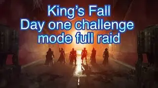 Destiny 2 - King's Fall Day One Challenge Mode Full Raid