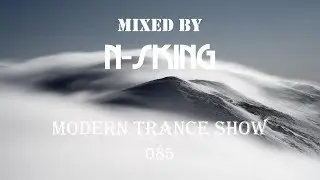 N-sKing - Modern Trance Show 085