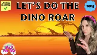 Let's Do The Dino Roar | Song