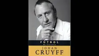 F&Uacute;TBOL: MI FILOSOF&Iacute;A - PR&Oacute;LOGO - CAP&Iacute;TULO  1 - JOHAN CRUYFF