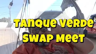 Tanque Verde Swap meet with Remi