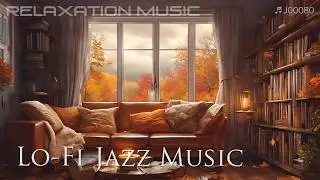 lofi Джаз Освежает Приятными Мелодиями 【 Jazz 】 Lo-Fi | ♬J00080