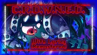 [Kirby] C.R.O.W.N.E.D. With Lyrics (Remastered) - Return to Dreamland Deluxe Cover