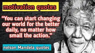 nelson Mandela life changer quotes || Motivation quotes || spread positivity English quotes