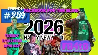 1-06 New WAR! New crimes & FUNNY MEMES! Ep(#239) FB4tB memecast for the visually & Facebok impaird