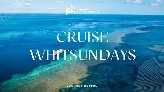 Experience the Great Barrier Reef | Cruise Whitsundays | Journey Beyond