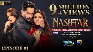Nashtar Episode 01 [Eng Sub]  Digitally Presented by Happilac Paints - Danish Taimoor - Anmol Baloch