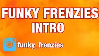 YOUTUBE AND INSTAGRAM IGTV INTROS || FIRST VIDEO || FUNKY FRENZIES