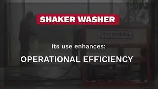 Get to Know Your Equipment: The Shaker Washer