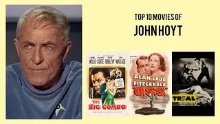 John Hoyt Top 10 Movies of John Hoyt| Best 10 Movies of John Hoyt